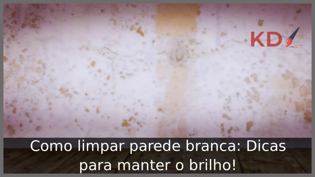 Como limpar parede branca. 