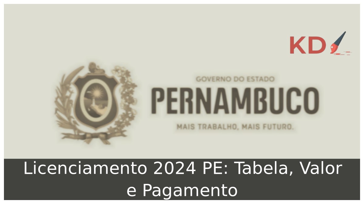 Licenciamento 2024 PE: Tabela, Valor e Pagamento - pe gov 1