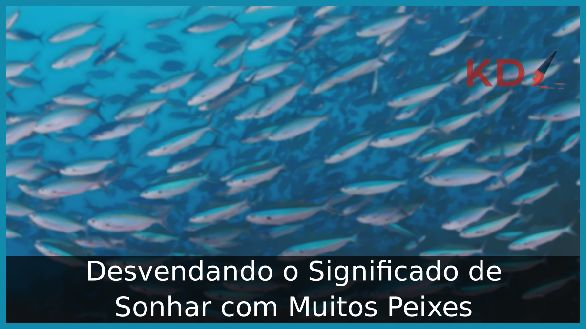 Sonhar com Muitos Peixes