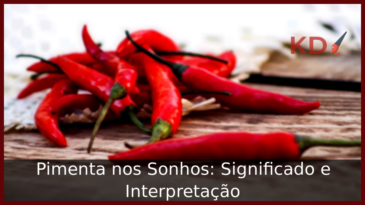 Sonhar com pimenta