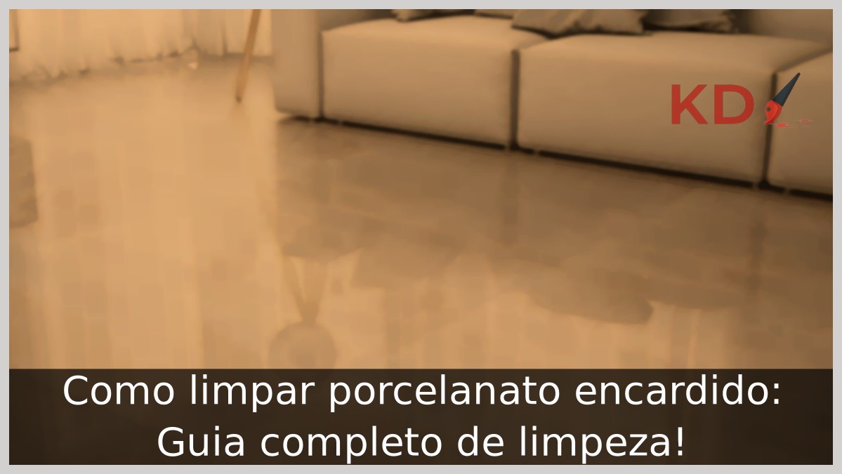 Como limpar porcelanato encardido: Guia completo de limpeza! - porcelanato encardido