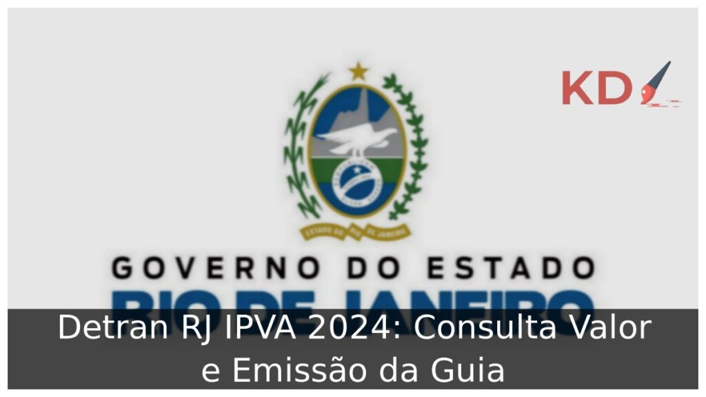 Detran RJ IPVA 2024: Consulta Valor e Emissão da Guia 1 Detran RJ IPVA 2024: Consulta Valor e Emissão da Guia.