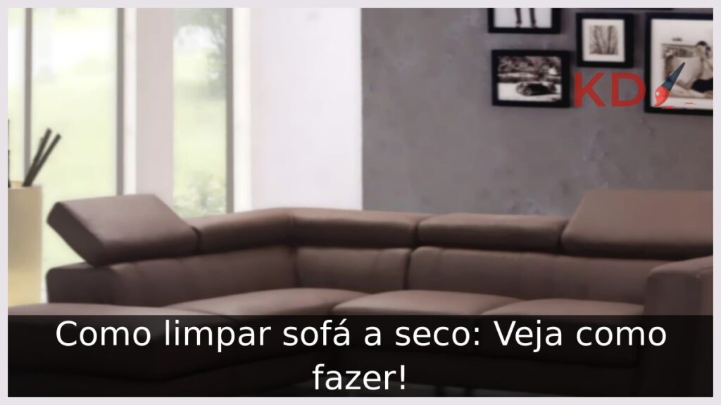 Como limpar sofá a seco: Veja como fazer! 1 Como limpar sofá a seco: Veja como fazer!