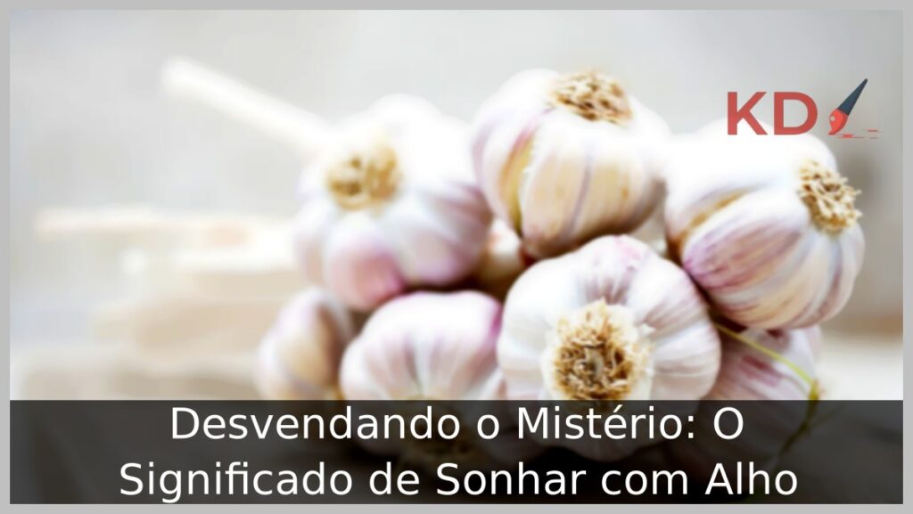Sonhar com alho