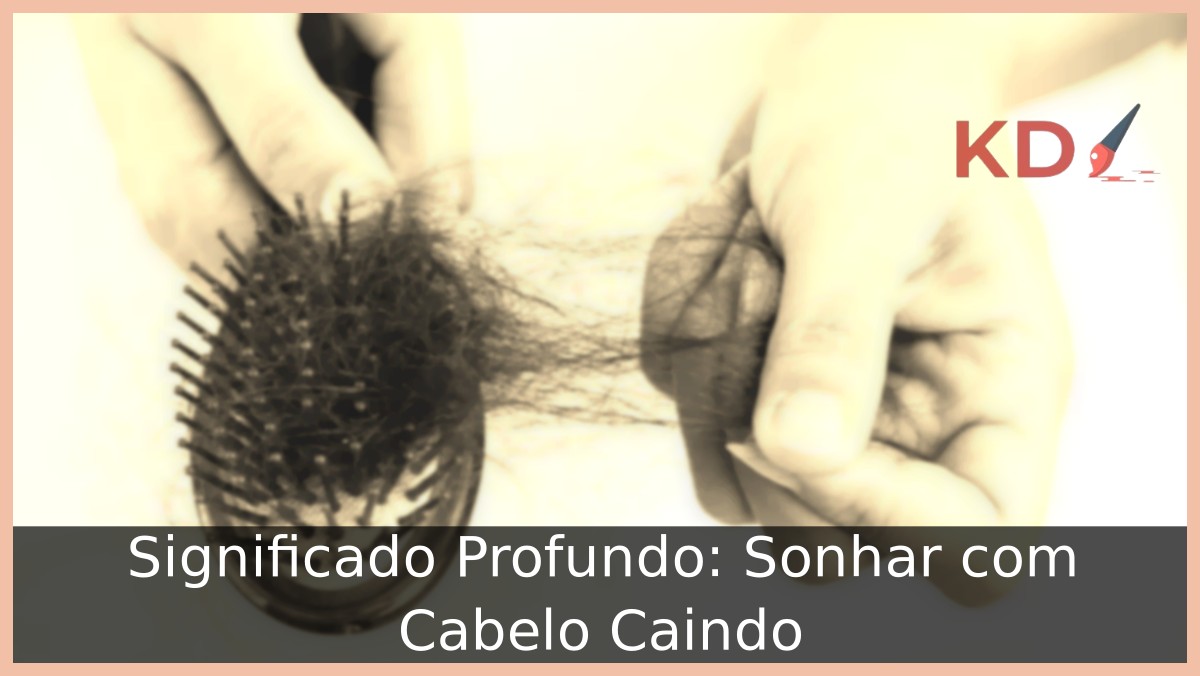 Sonhar com cabelo caindo