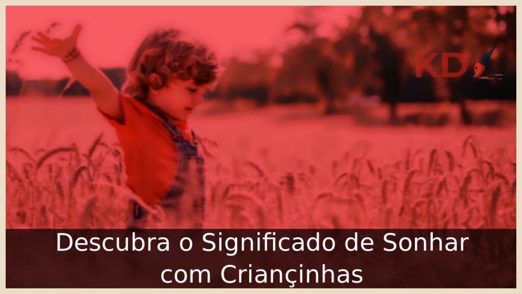Sonhar com criançinhas
