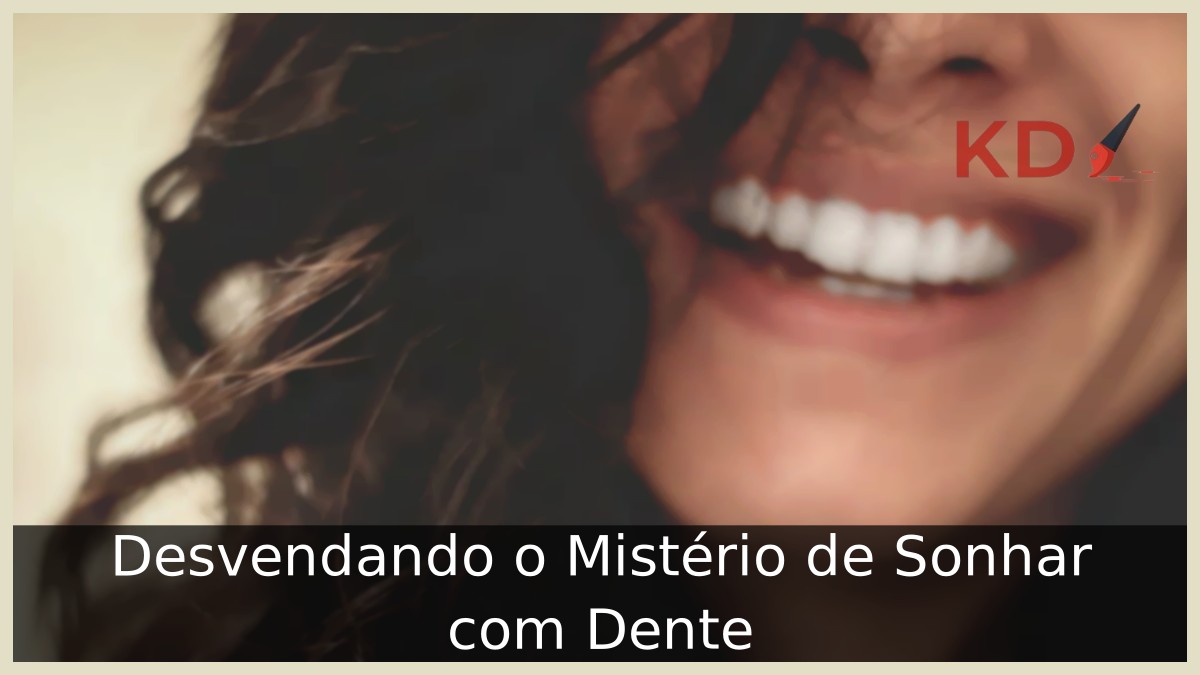 O que significa sonhar com dente