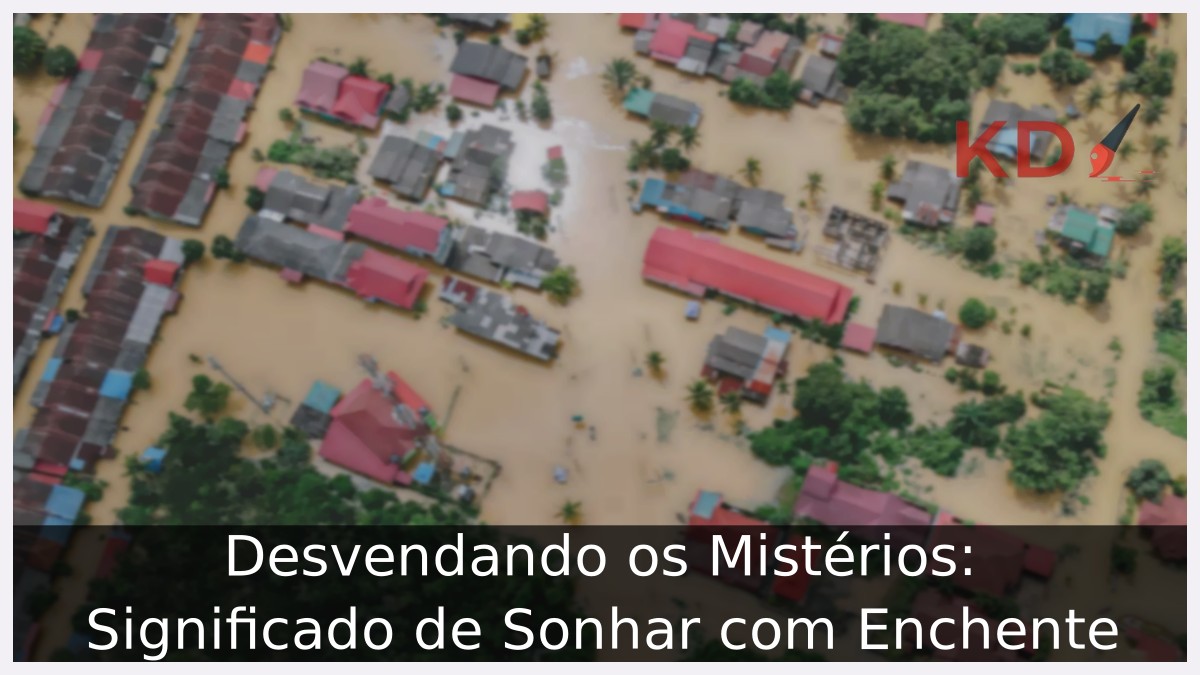 Sonhar com enchente