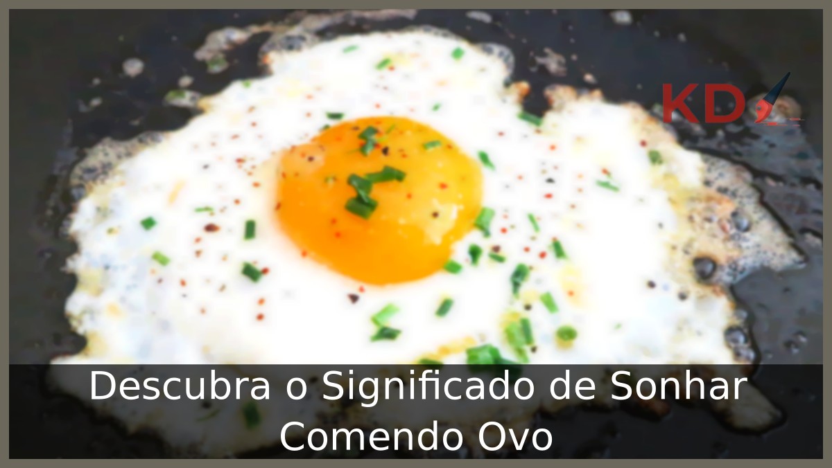 Sonhar Comendo Ovo