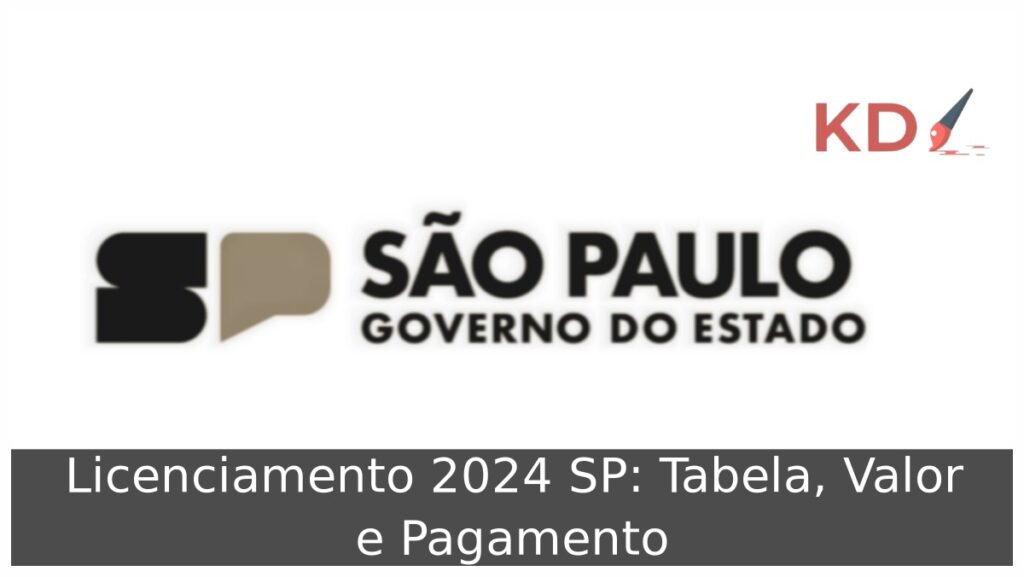 Licenciamento 2024 SP Tabela, Valor e Pagamento.
