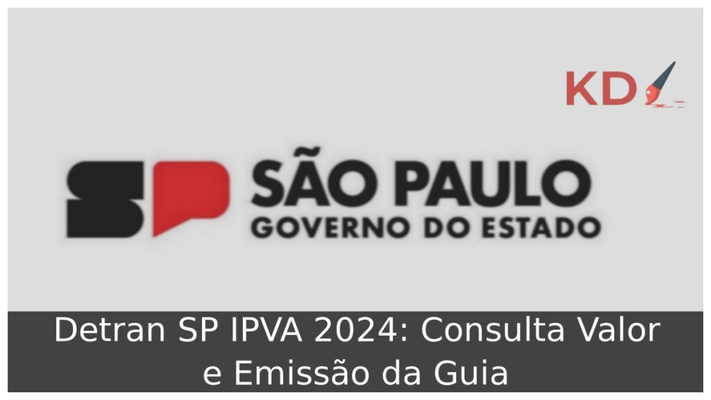 Detran SP IPVA 2024: Consulta Valor e Emissão da Guia.