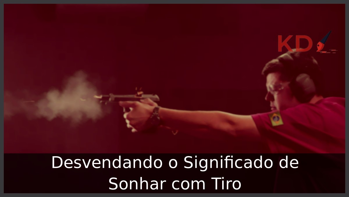 Sonhar com tiro