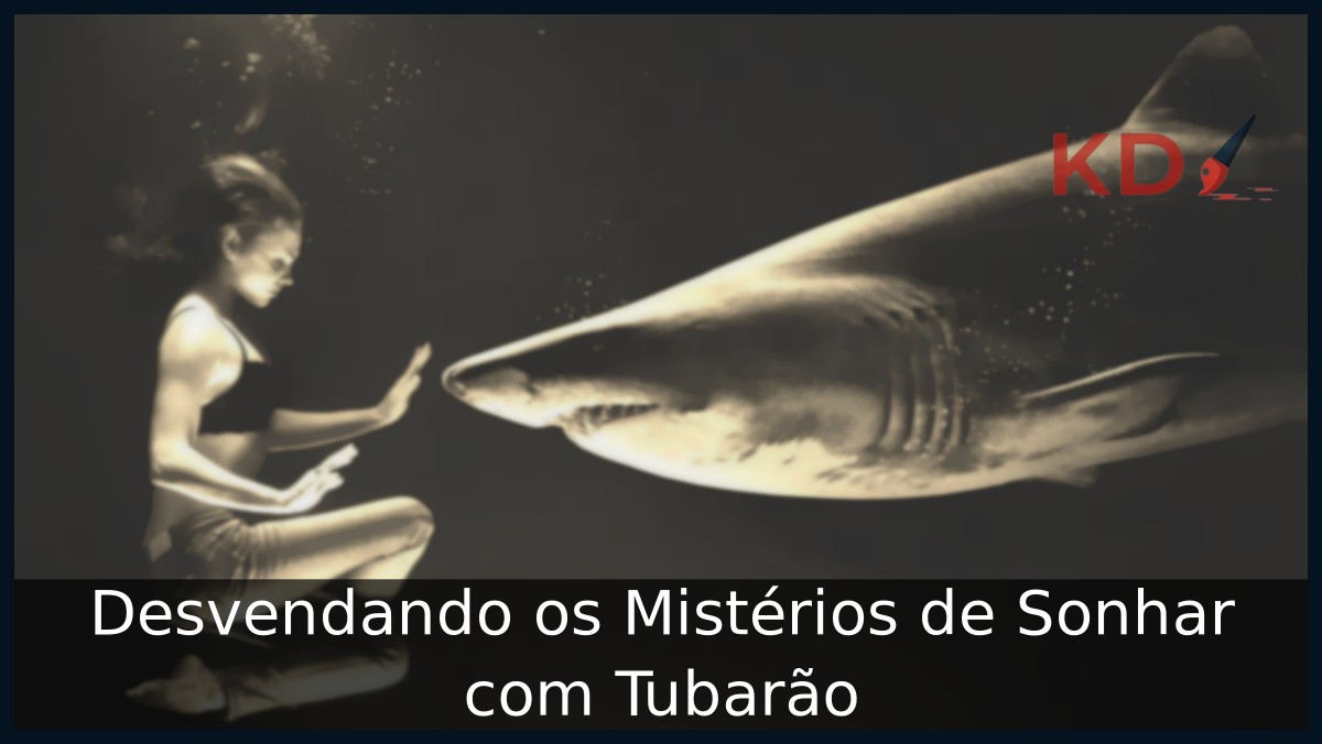 Sonhar com tubarão