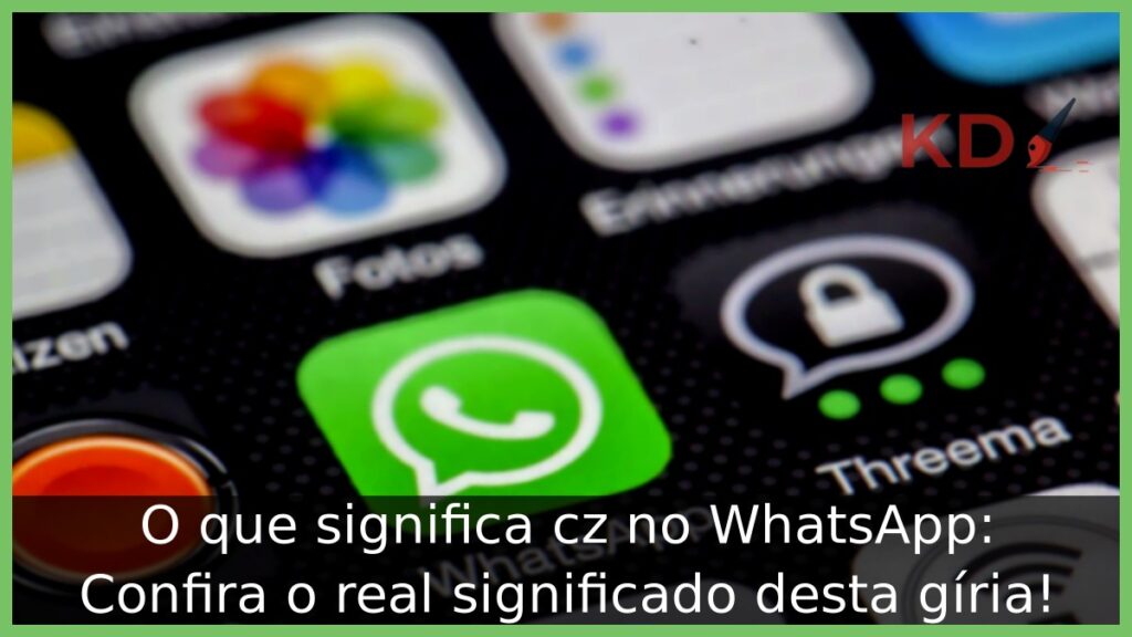 O que significa cz no WhatsApp: Confira o real significado desta gíria! 1 O que significa cz no WhatsApp.