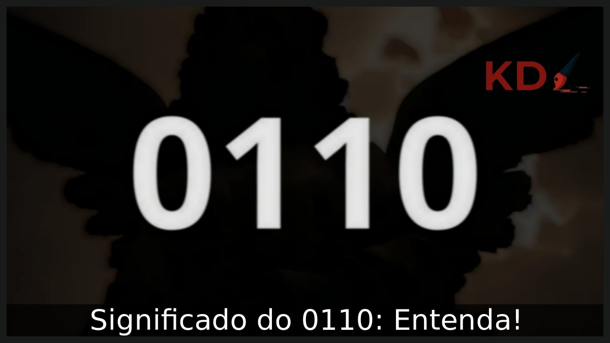 Significado do 0110: Entenda!