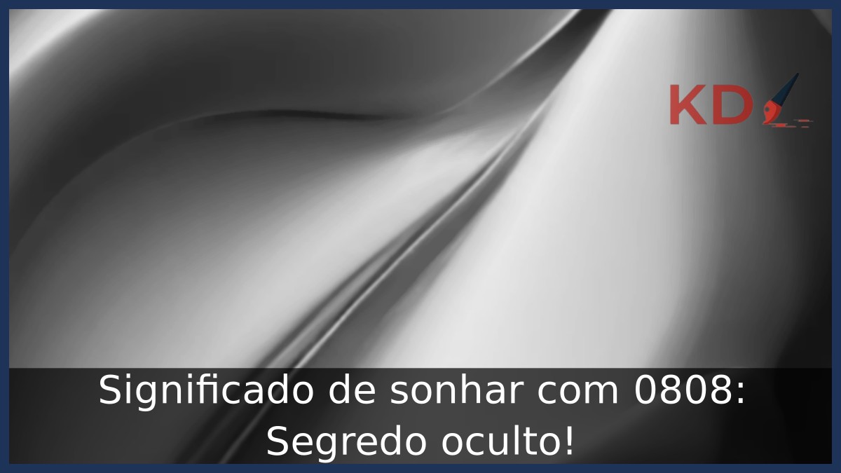 Significado de sonhar com 0808: Segredo oculto!