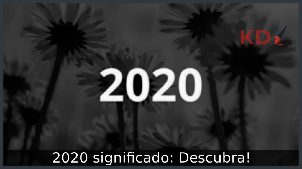 2020 significado: Descubra! 1 2020 significado: Descubra!