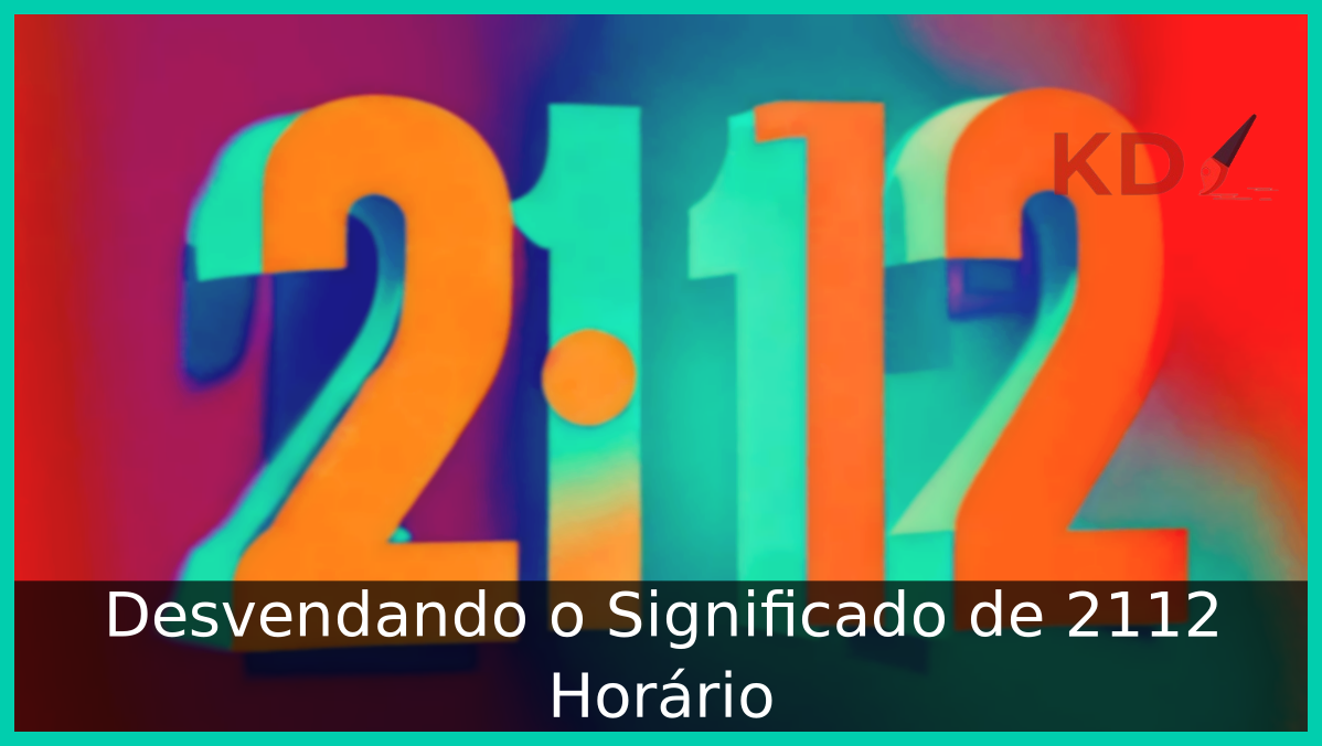 Significado do Horário 21:12