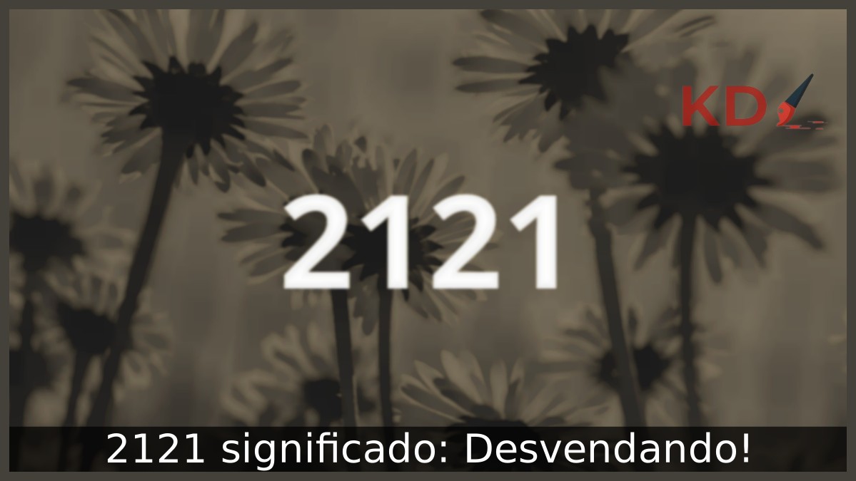 2121 significado: Desvendando!