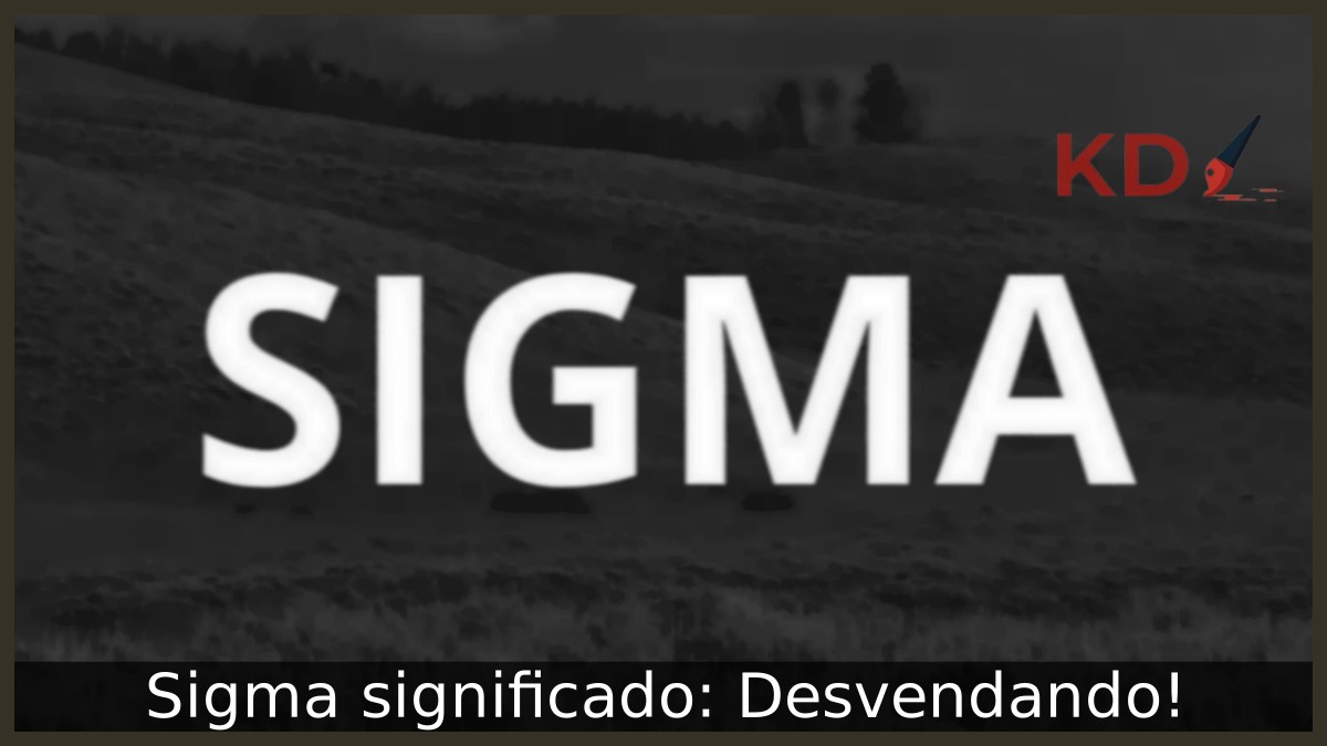 Sigma significado: Desvendando!