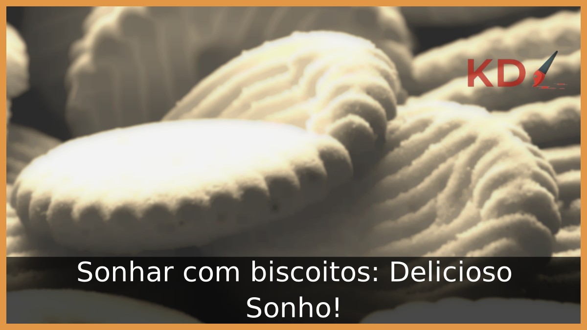 Sonhar com biscoitos: Delicioso Sonho!
