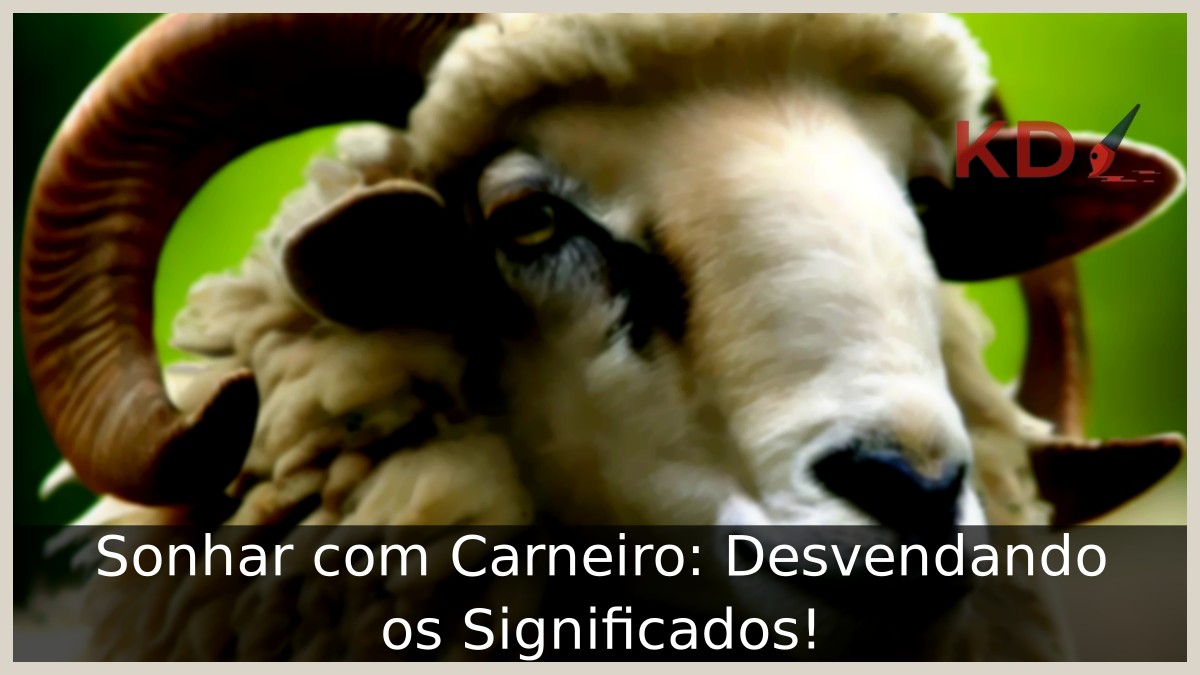 Sonhar com Carneiro: Desvendando os Significados!