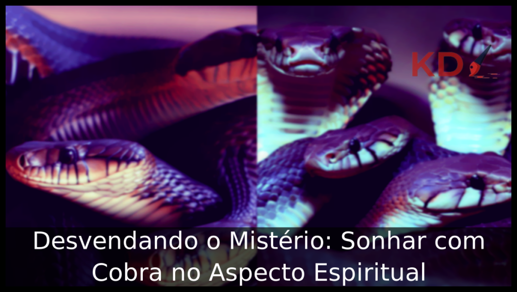 Sonhar com Cobra no Aspecto Espiritual