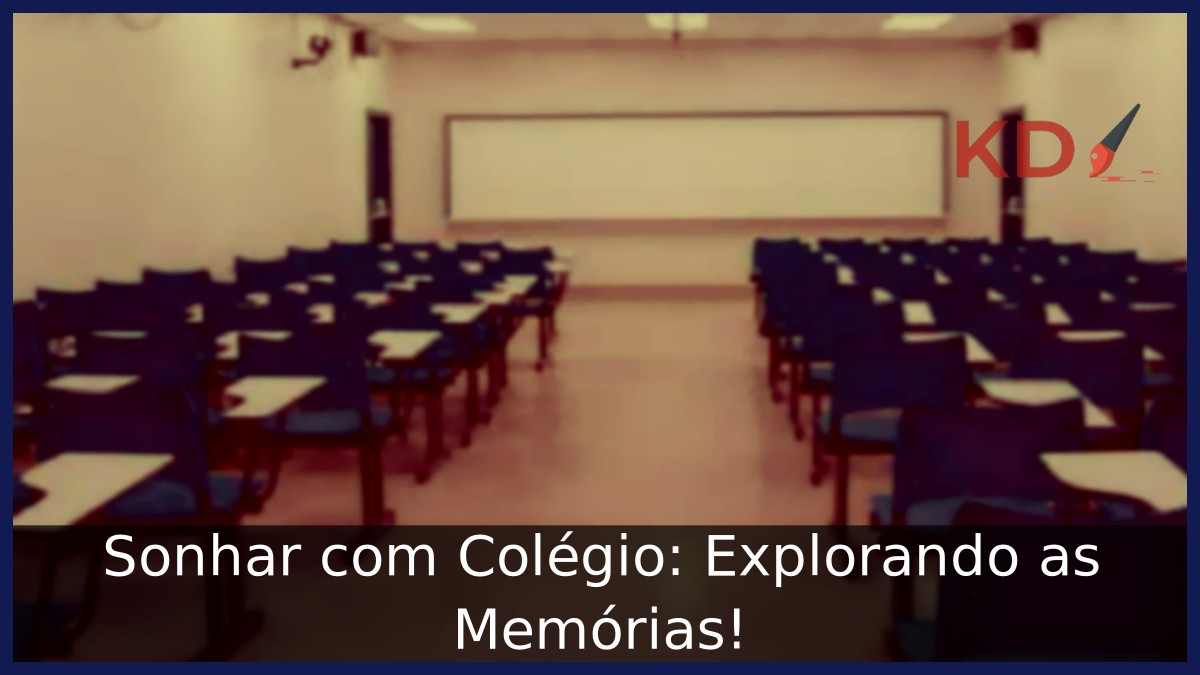 Sonhar com Colégio: Explorando as Memórias!