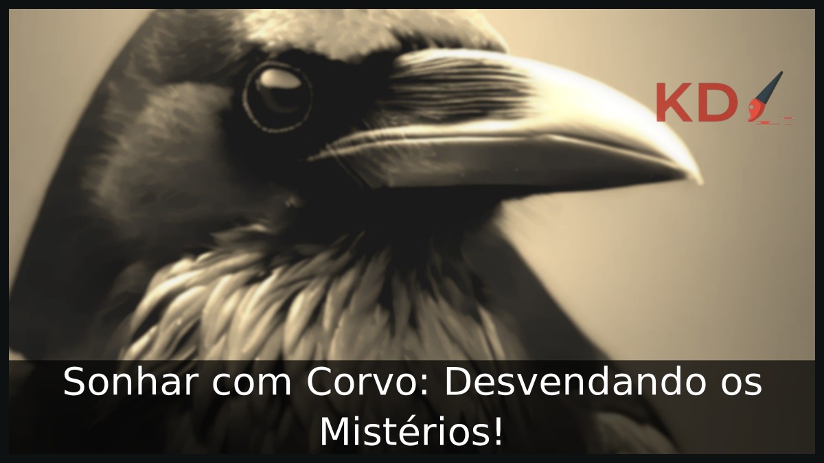 Sonhar com Corvo: Desvendando os Mistérios!