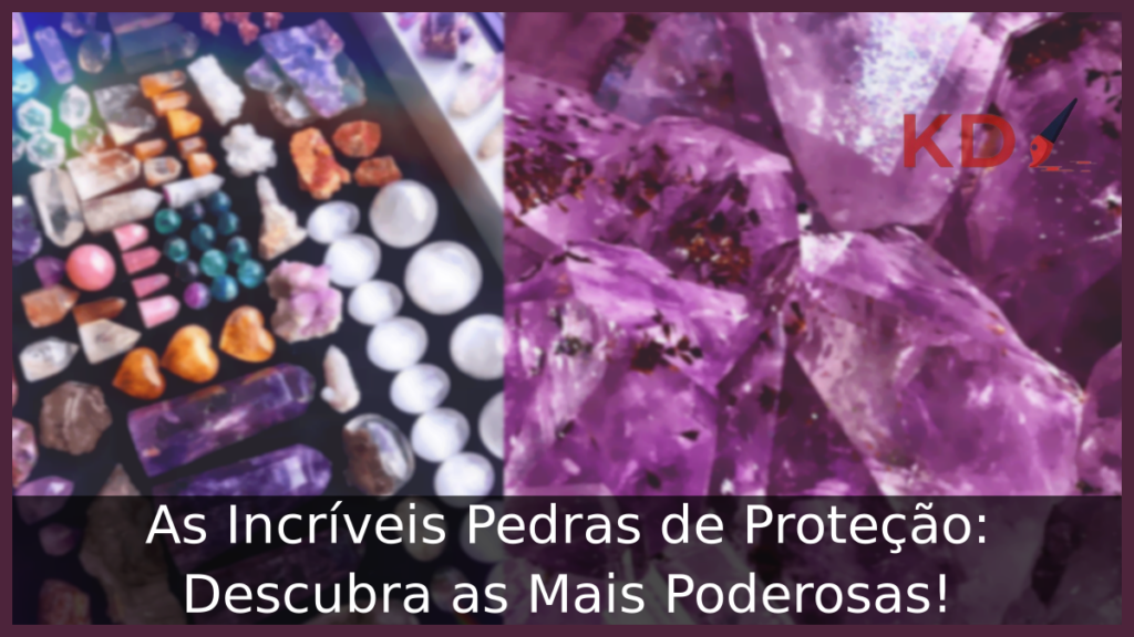 Pedras de Proteção mais Poderosas que existem