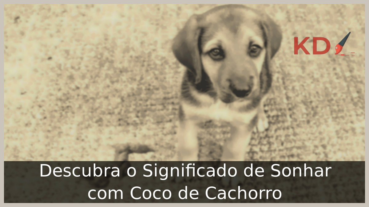 Sonhar com Coco de Cachorro