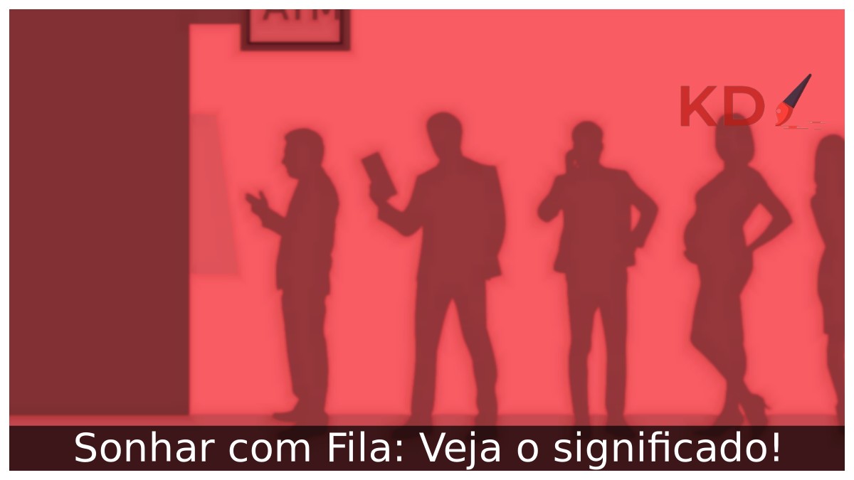 Sonhar com Fila: Veja o significado!