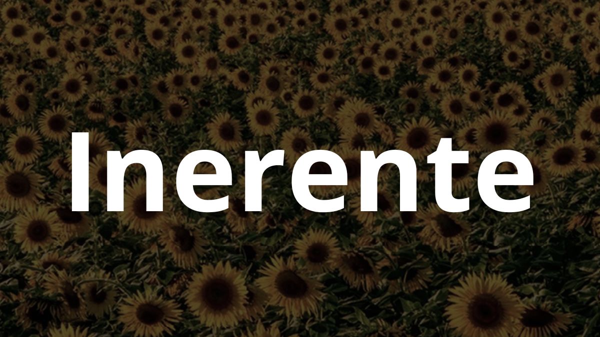 Inerente significado: Descubra a Essência Oculta! - inerente 1