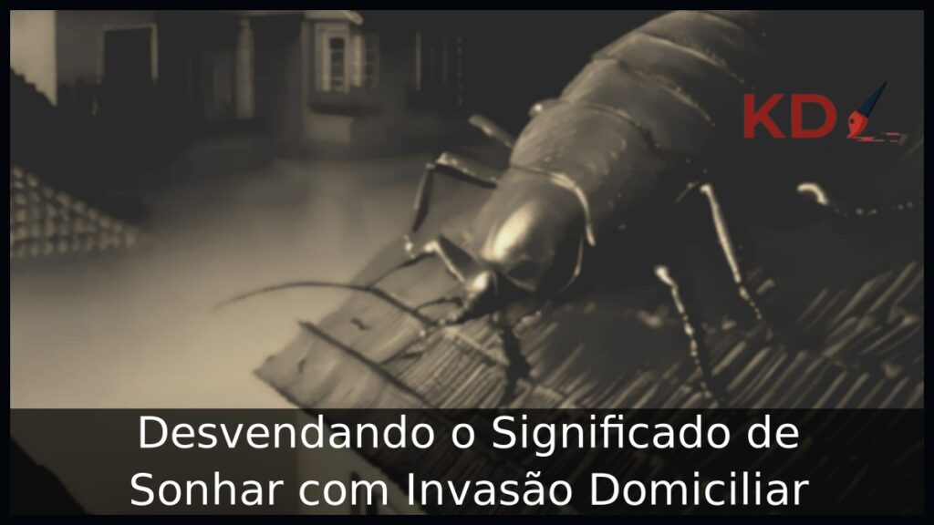 Sonhar com Invasão Domiciliar: Desvendando o Significado! 1 Sonhar com Invasão Domiciliar: Desvendando o Significado!
