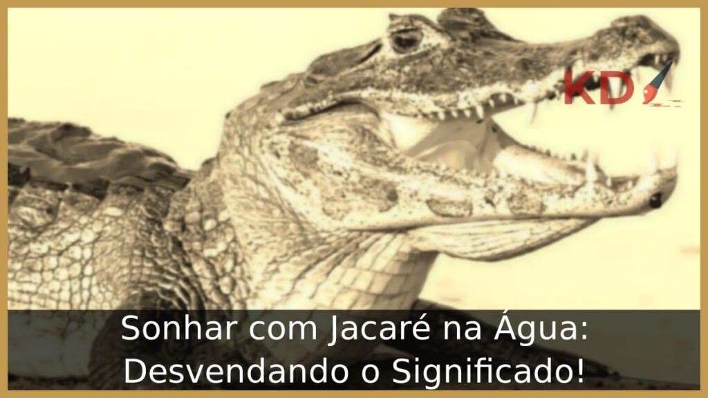 Sonhar com Jacaré na Água