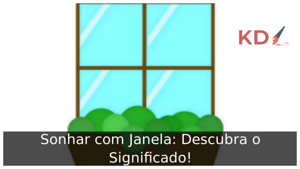 Sonhar com Janela: Descubra o Significado! 1 Sonhar com Janela: Descubra o Significado!
