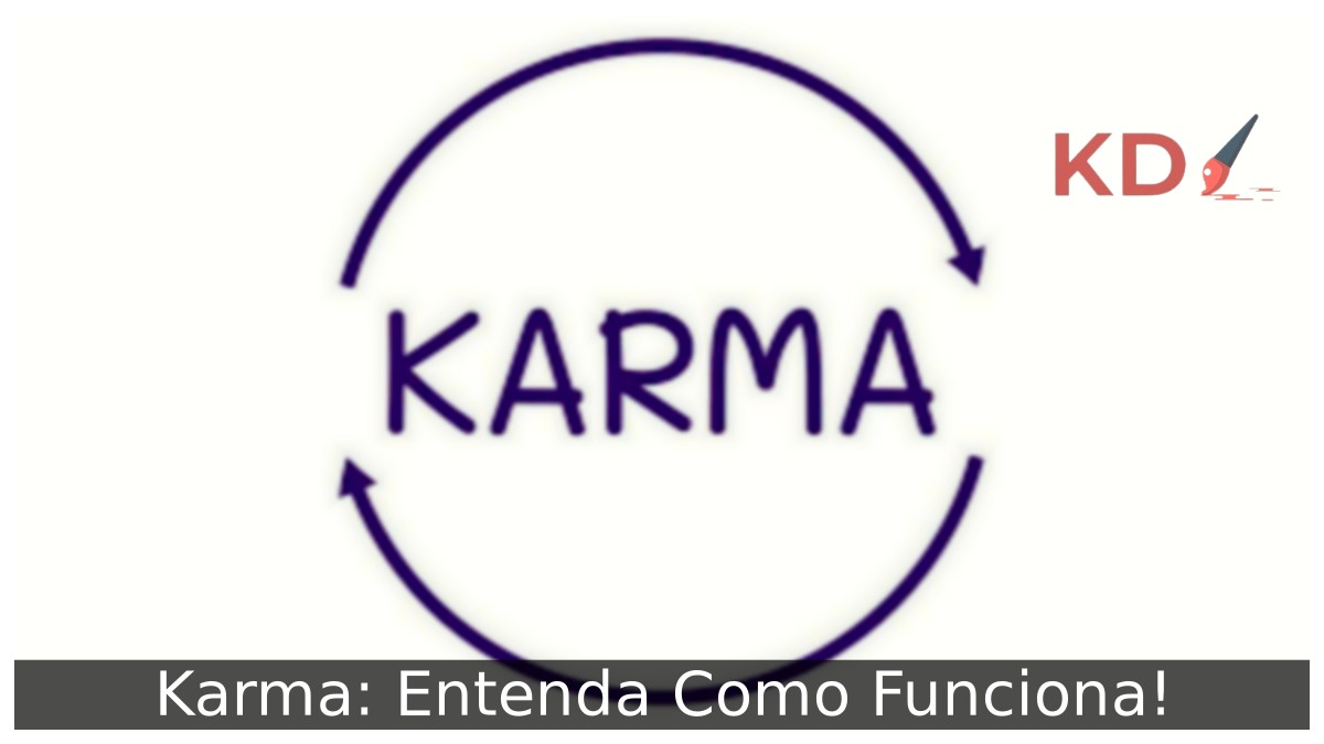 Karma: Entenda Como Funciona!