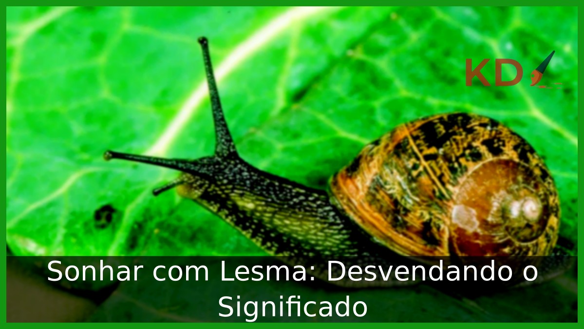 Sonhar com Lesma: Desvendando o Significado - lesma
