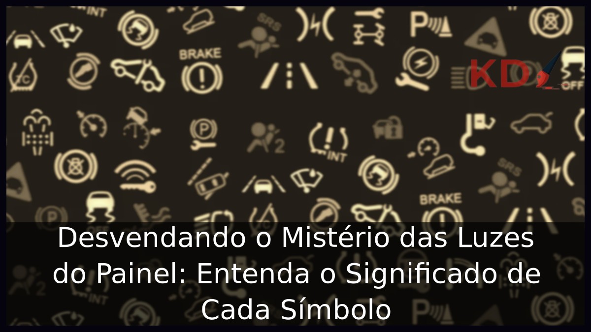 Luzes do Painel significado: Desvendando o Mistério!
