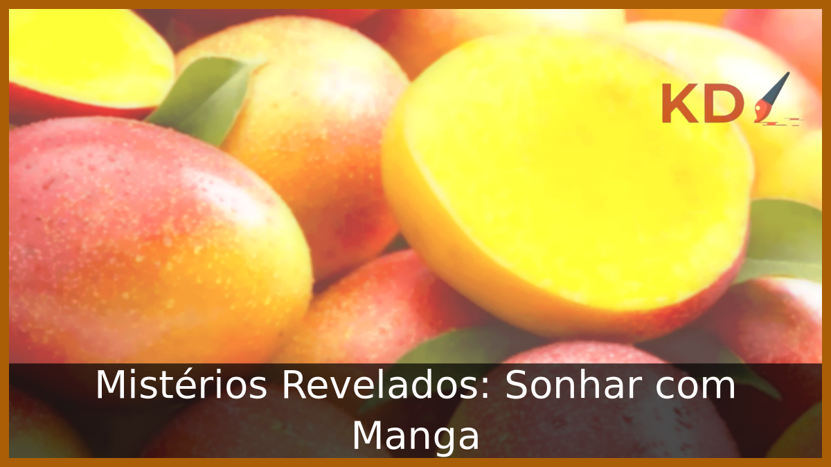 Sonhar com Manga