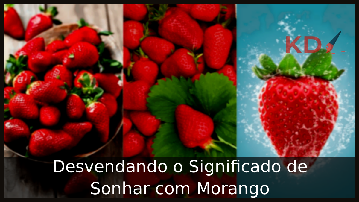 Sonhar com Morango