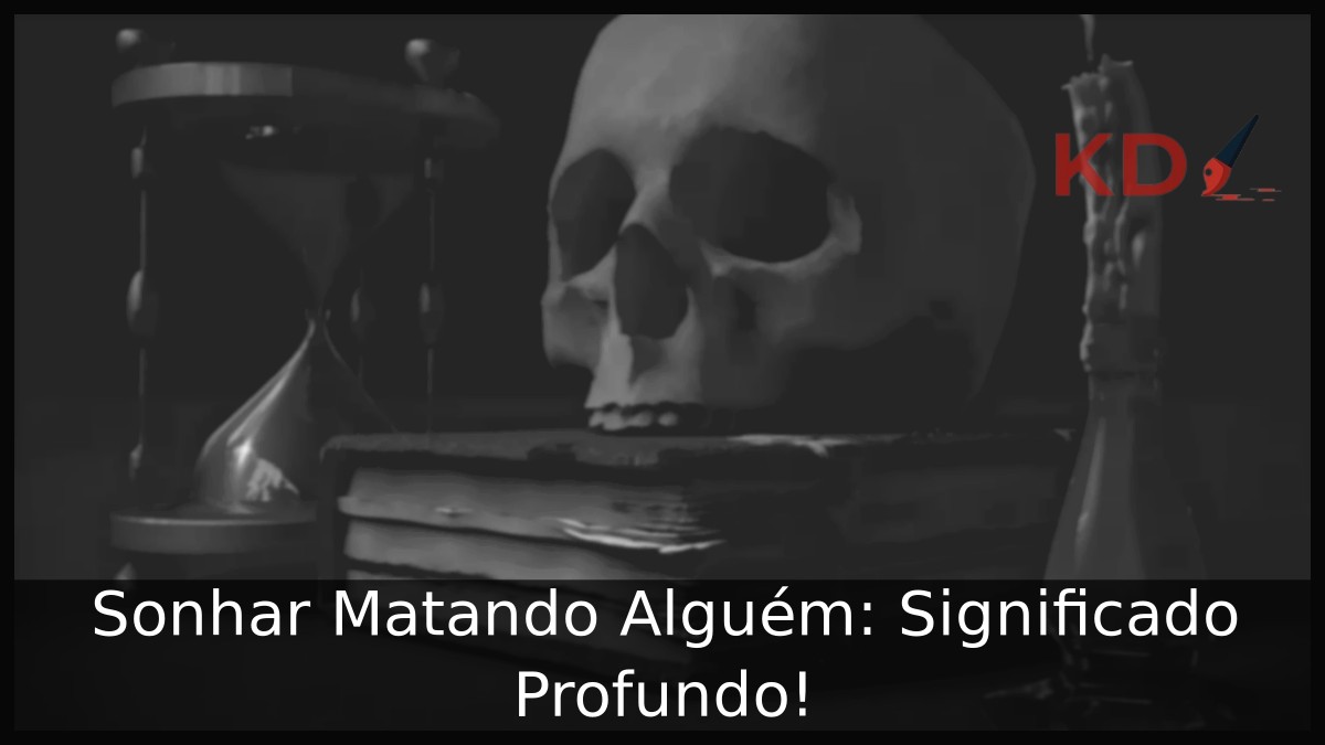 Sonhar Matando Alguém: Significado Profundo! 3 Sonhar Matando Alguém: Significado Profundo!