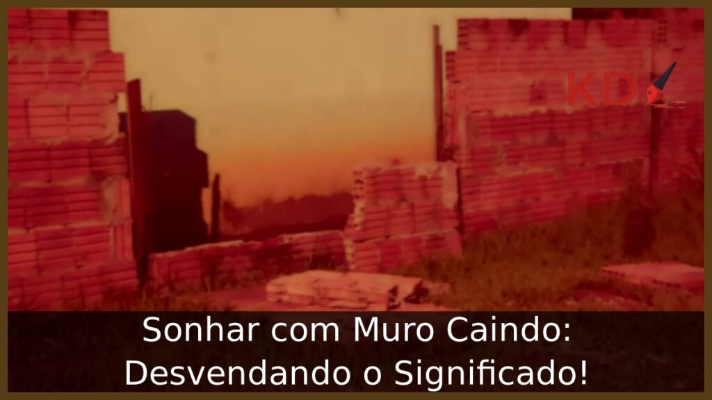 Sonhar com Muro Caindo: Desvendando o Significado!