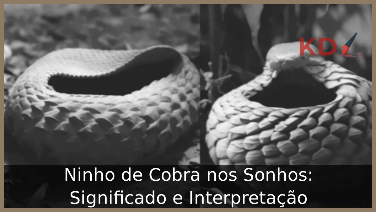 Sonhar com Ninho de Cobra