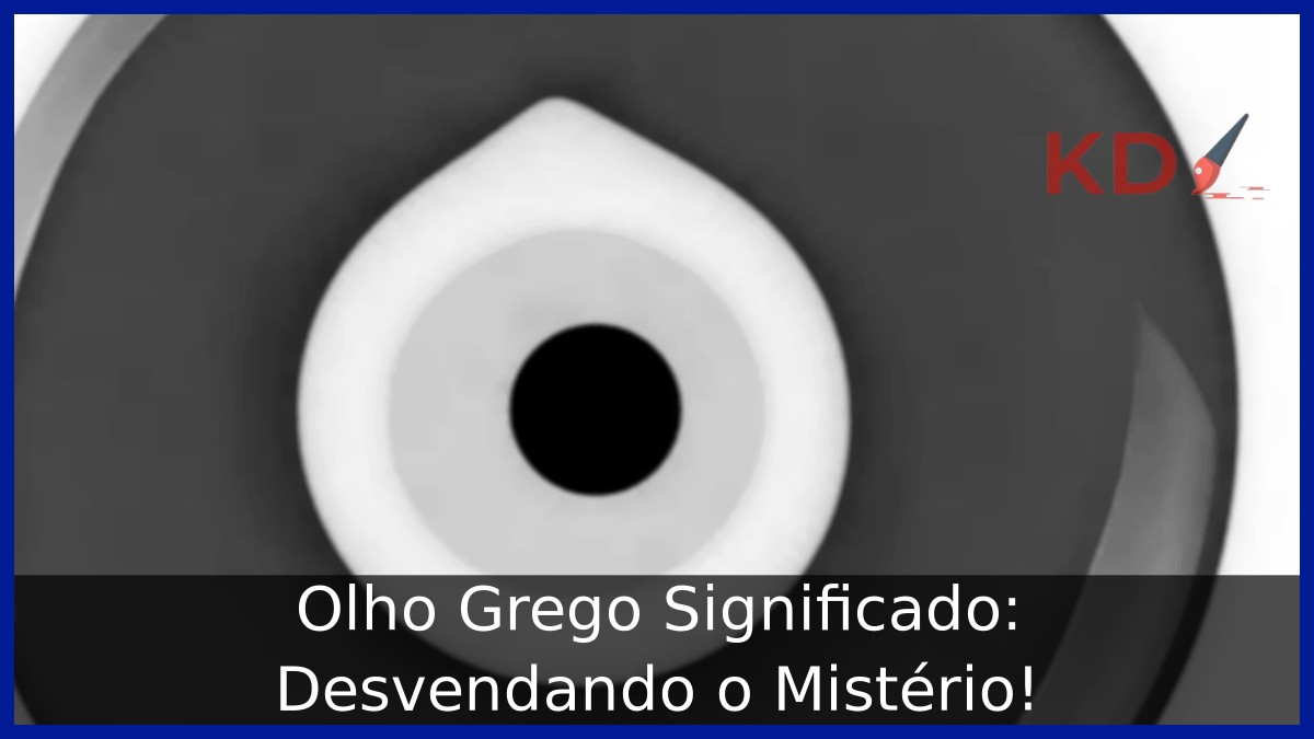 Olho Grego Significado: Desvendando o Mistério!