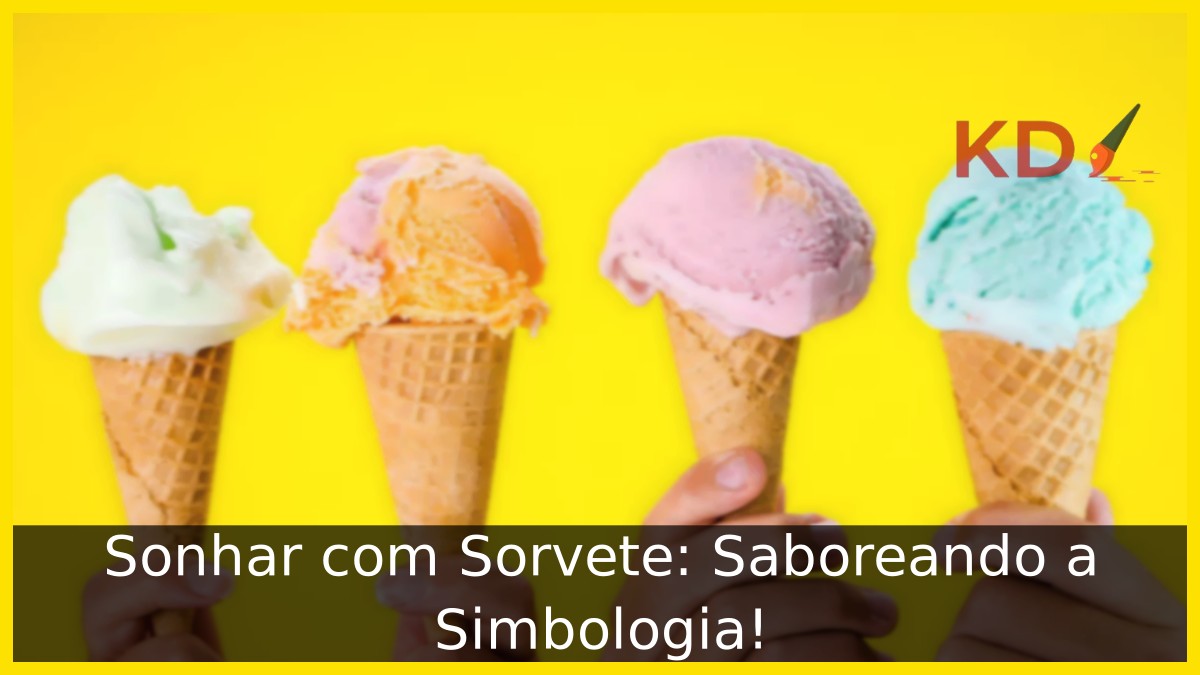 Sonhar com Sorvete