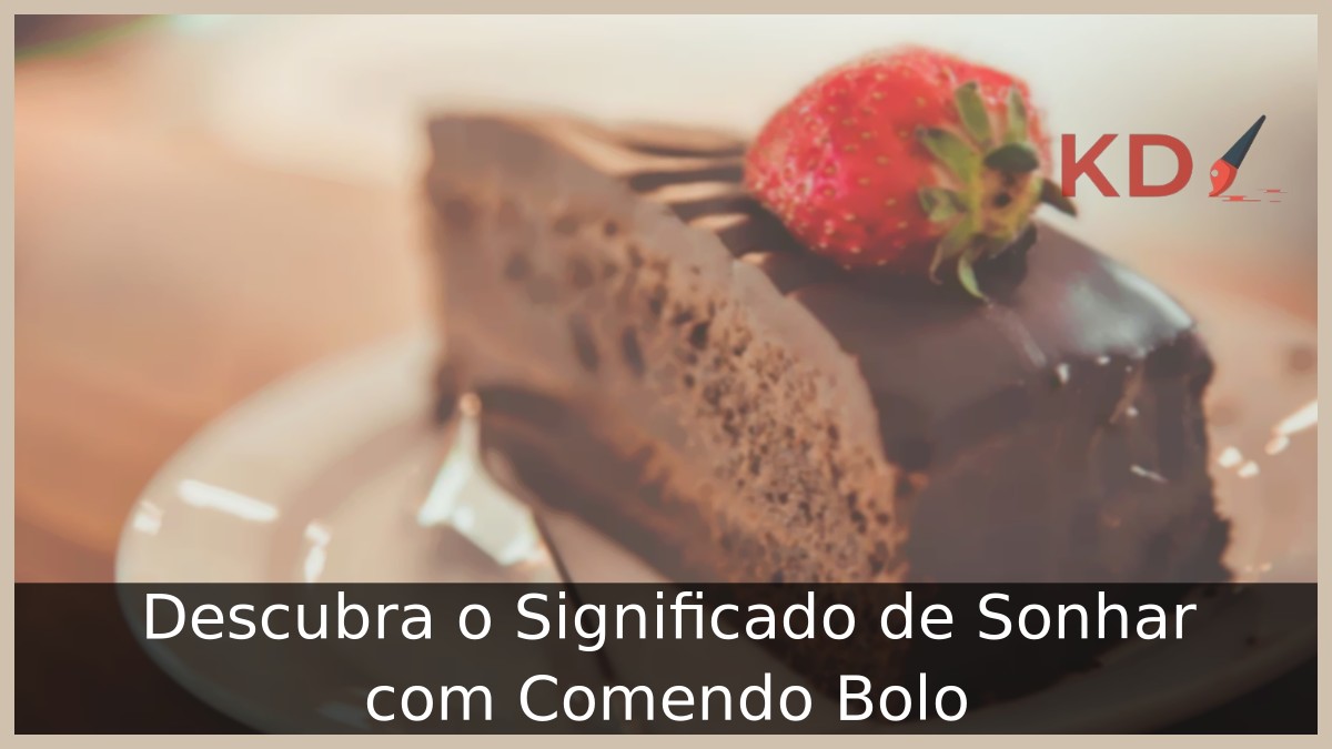 Sonhar Comendo Bolo: Descubra o Significado! - sonhar ocmendo bolo