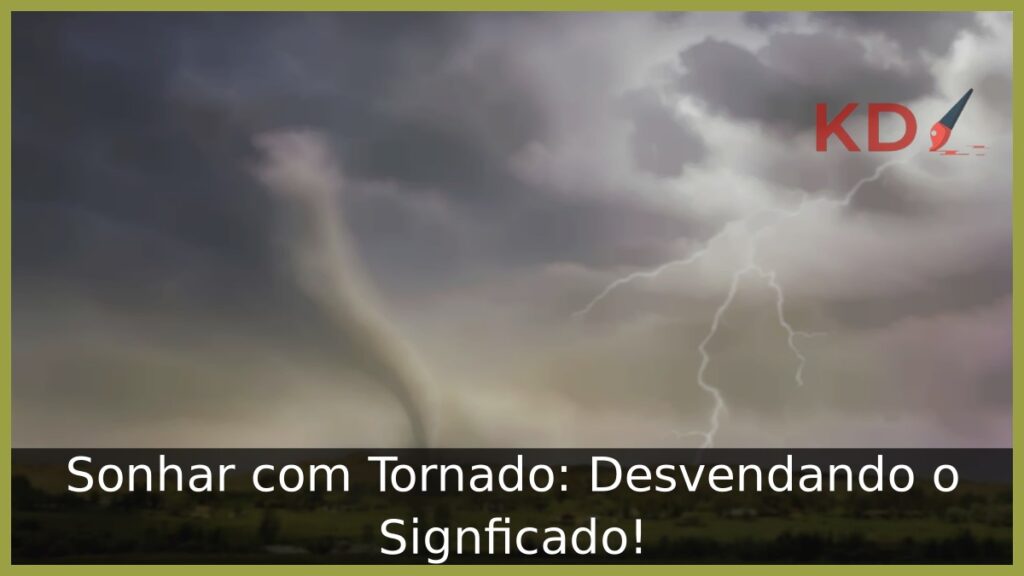 Sonhar com tornado