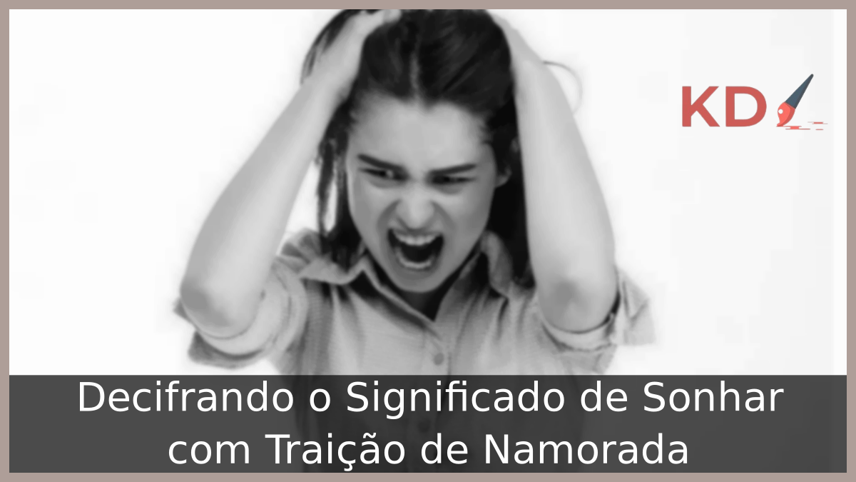 Sonhar com Traição de Namorada