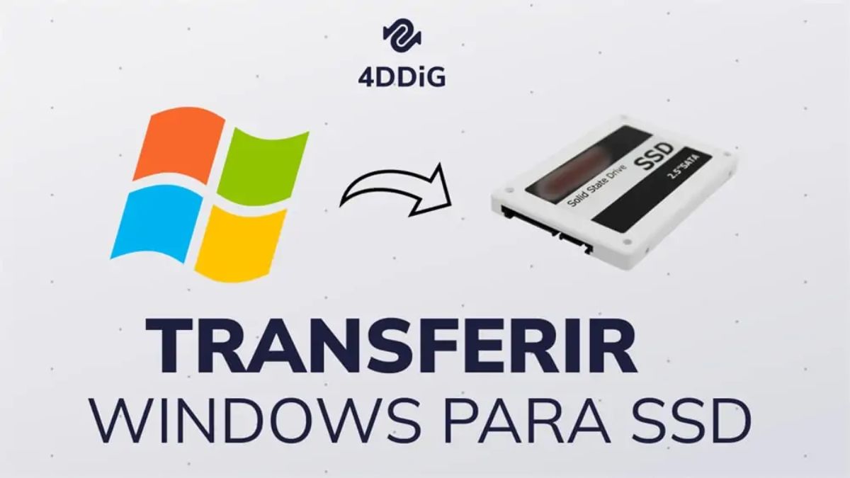 Como Transferir Windows para SSD Sem Formatar o PC